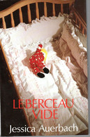 Jessica Auerbach  -  Le Berceau Vide - France Loisirs 1995 - Action