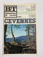 BT 744 1972 Le Parc National Des Cévennes FLORAC NIMES LE VIEUX AIGOUAL - Auvergne