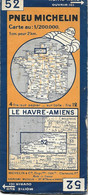 Carte Routière MICHELIN N° 52 - Le HAVRE AMIENS - échelle 1/200 000ème - Publicité Contrôleur Gonflage FLUOR - Roadmaps