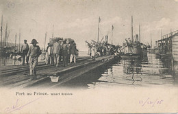 Port Au Prince Wharf Rivière Unloading P. Used 1905 Stamp - Haïti