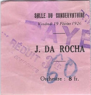 Ticket 1926 Conservatoire J. DA ROCHA - Tickets D'entrée