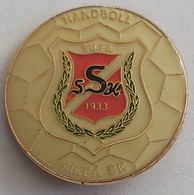 Sikea SK SSK 1933 Sweden Handball Club PINS A9/2 - Handball