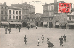 33 Libourne CPA Place De La Mairie Et Marché , Cachet 1914 - Libourne