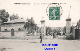 33 Libourne CPA Caserne , Quartier De Cavalerie 15e Dragons Dragon , Cachet 1909 - Libourne