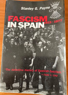 FASCISM IN SPAIN 1923-1977.Edition The University Of Wisconsin Press.Madison.USA.Good Condition. 601 Pages.S.G.Payne - Europa