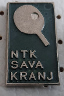Table Tennis Club NTK SAVA Kranj SLOVENIA Pin Badge - Tischtennis