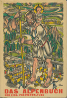 Das Alpenbuch Der Eidg. Postverwaltung. Band IV. SB, Autor: Dr. Max Senger, 1934, 80 S. Mit 23 S/w Bilder Und 6 Herrlich - Amministrazioni Postali