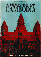 "A History Of Cambodia" By David P.Chandler.Edition Silkworm Books.Chiang Mai.Thailand. 287 Pages.Weight 350 Gr - Azië