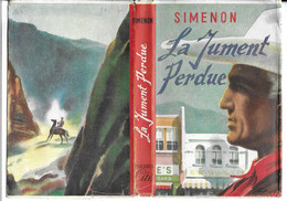 GEORGES SIMENON - LA JUMENT PERDUE 1ERE EDITION LES PRESSES DE LA CITE 1948, JAQUETTE - LIVRE EN TB ETAT A VOIR - Simenon