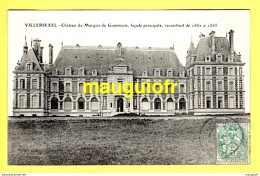 70 HAUTE-SAÔNE / VILLERSEXEL / LE CHÂTEAU DU MARQUIS DE GRAMMONT / 1907 - Villersexel