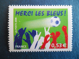 2006  Y/T 3936 " Merci Les Bleus " Neuf** - Neufs