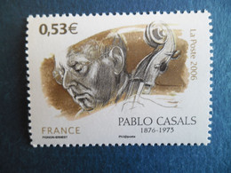 2006  Y/T 3941 " Pablo Casals " Neuf** - Neufs