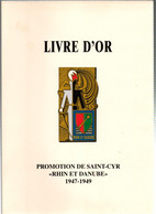 LIVRE D OR PROMOTION DE SAINT-CYR RHIN ET DANUBE 1947 - 1949  OFFICIERS MORTS POUR LA FRANCE - Français