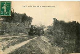 Poix * Le Pont De La Route D'abbeville * Passage Du Train * Ligne Chemin De Fer - Poix-de-Picardie