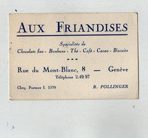 VP20.614 - 1948 - CDV - Carte De Visite - ¨ AUX FRIANDISES ¨ R. POLLINGER à GENEVE / Reçu De Mme La Duchesse De CHAULNES - Visitenkarten