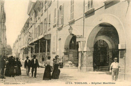 Toulon * Rue Et Hôpital Maritime * établissement Médical - Toulon