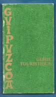 LIVRE . PAYS BASQUE . GUIPUCOA . GUIDE TOURISTIQUE - Réf. N°199L - - Baskenland