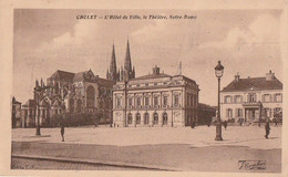 CHOLET. - L'Hôtel De Ville, Le Théâtre, Notre-Dame - Cholet