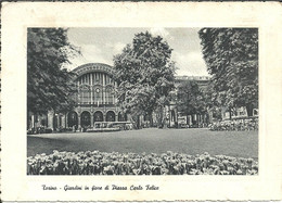 Torino (Piemonte) Giardini Piazza Carlo Felice E Stazione Di Porta Nuova - Stazione Porta Nuova