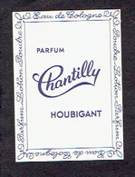 Carte Parfum CHANTILLY De HOUBIGUANT - Anciennes (jusque 1960)