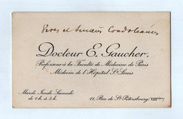 VP20.635 - CDV - Carte De Visite - Mr Le Docteur Ernest GAUCHER Professeur à La Faculté De Médecine De PARIS ..... - Visiting Cards