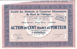 - Titre De 1928 - Société Des Abattoirs Et Conserves Alimentaires Du Nord De L'Afrique - Algérie - - Afrique