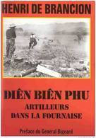 DIEN BIEN PHU ARTILLEURS DANS FOURNAISE GUERRE INDOCHINE ARTILLERIE CANON - Français