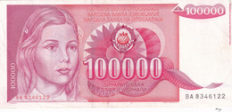 100000 DINARA STO TISOC DINARJEV YUGOSLAVIA SFR JUGOSLAVIJA 1989 NARODNA BANKA JUGOSLAVIJE BA8346122 - Yougoslavie