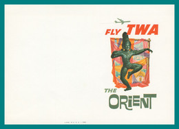 * Buvard 18 X 12,7 Cm - Litho In U.S.A. - FLY TWA THE ORIENT - TRANS WORLD AIRLINES - 1553 - Avion - Plane - Aircraft - Transporte