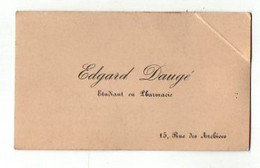 VP20.676 - CDV - Carte De Visite - Mr Edgard DAUGE Etudiant En Pharmacie à PARIS - Cartoncini Da Visita