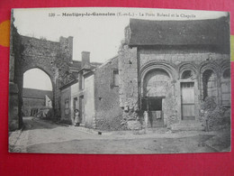 Carte Postale. Eure Et Loir 28. Montigny-le-Gannelon. La Porte Roland Et La Chapelle - Montigny-le-Gannelon