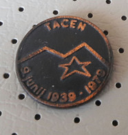 Communist Party Of Slovenia Tacen 9. Junij 1939 /1981 Hammer Sickle Slovenia Ex Yugoslavia Pin - Associations