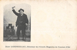 CPA CIRQUE MAGICIEN JEAN LARFOUILLAT DIRECTEUR DES GRANDS MAGASINS DU COURANT D'AIR (rare - Circus