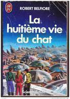 J'ai Lu N° 2278 - La Huitième Vie Du Chat - Robert Belfiore - J'ai Lu