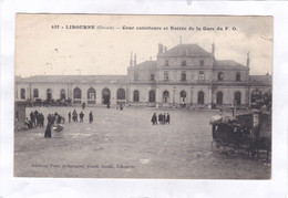 CPA :  14 X 9  -  LIBOURNE.  -  Cour  Exterieure  Et  Entrée  De La  Gare - Libourne