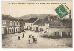 CPA. D. 88 , Les Vosges Illustrées , Liffol Le Grand , La Rue De L' Hôpital Et Le Café De L-industrie  Ed . Giroux - Liffol Le Grand