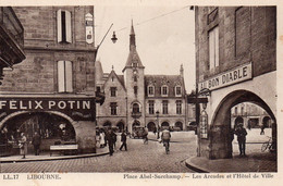 33 LIBOURNE PLACE ABEL SURCHAMP LES ARCADES ET L' HOTEL DE VILLE MAGASIN FELIX POTIN ET AU BON DIABLE - Libourne