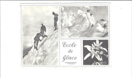 THEME SPORTS  LES BELLES ALPES DAUPHINOISES  ECOLE DE GLACE  MULTIVUES     *****  RARE          A  SAISIR **** - Alpinisme