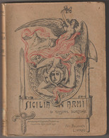 Libro "Sicilia In Armi" Di G. Bortone Con Firma Dell' Autore-Ed. Belforte-Livorno-Pag.380 - War 1914-18