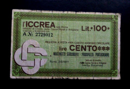 A6  ITALIE   BILLETS DU MONDE   ITALIA  BANKNOTES  100 LIRE INSTITUTO DI CREDITO DELLE CASSE RURALI E ARTGIANE ROMA 1977 - [ 9] Colecciones