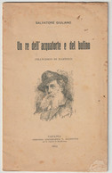 Libro-Opuscoletto-sc.7-Salvatore Giuliano-Un Re Dell' Acqua Forte E Del Bulino Con Firma Dell' Editore-Ed.Giannotta-1914 - Classic