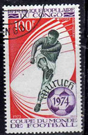 CONGO PEOPLE'S REPUBLIQUE REPUBLIC 1973 WORLD SOCCER CUP MUNICH 1974 PLAYER 100fr OBLITERE' USED USATO - Oblitérés