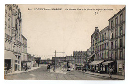 CPA 3290 - 94 / NOGENT - SUR - MARNE  / La Grande Rue Et La Gare De Nogent - Mulhouse - Nogent Sur Marne