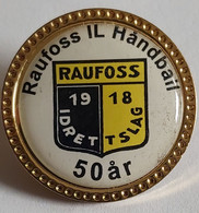 Raufoss IL Norway Handball Club  PINS A9/4 - Handball