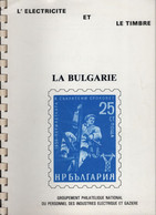 L'Electricite Et Le Timbre - La Bulgarie - 74 Pages - Temas