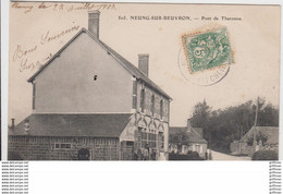 NEUNG SUR BEUVRON PONT DE LA THARONNE 1907 TBE - Neung Sur Beuvron