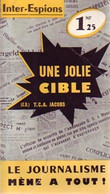 Une Jolie Cible De T.C.A. Jacobs (1962) - Antiguos (Antes De 1960)