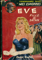 Mes Espionnes Tome IV : Eve Fille De Satan De Commandant René (1957) - Anciens (avant 1960)