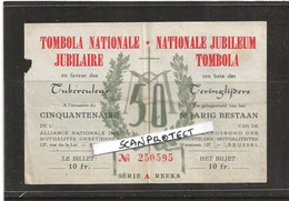 BILLET-TOMBOLA NATIONALE JUBILAIRE-TUBERCULEUR-CINQUANTENAIRE-06.04.1953-TERINGLIJDERS-TOMBOLABILJET-ZIE 2 SCANS - Lottery Tickets