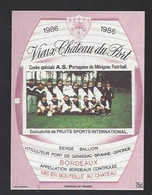 Etiquette De Vin Bordeaux - Vieux Chateau Du Port - AS Portugaise De Mérignac  (33) -  Thème Foot - Calcio